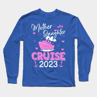 Mother Daughter Cruise 3 Long Sleeve T-Shirt